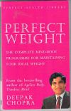 Perfect Weight by Deepak Chopra